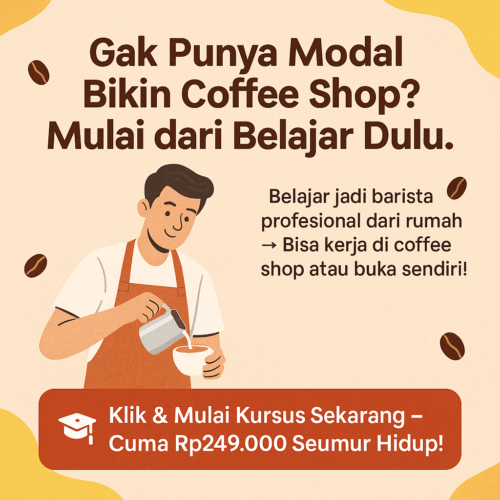 Kursus barista online untuk belajar membuat coffee shop dari rumah dengan biaya terjangkau