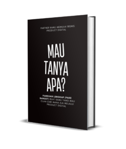 Ebook Mau Tanya Apa tentang panduan memulai bisnis produk digital untuk pemula